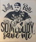 JELLY ROLL SOMEBODY SAVE ME