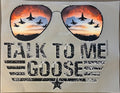 TALK TO ME GOOSE