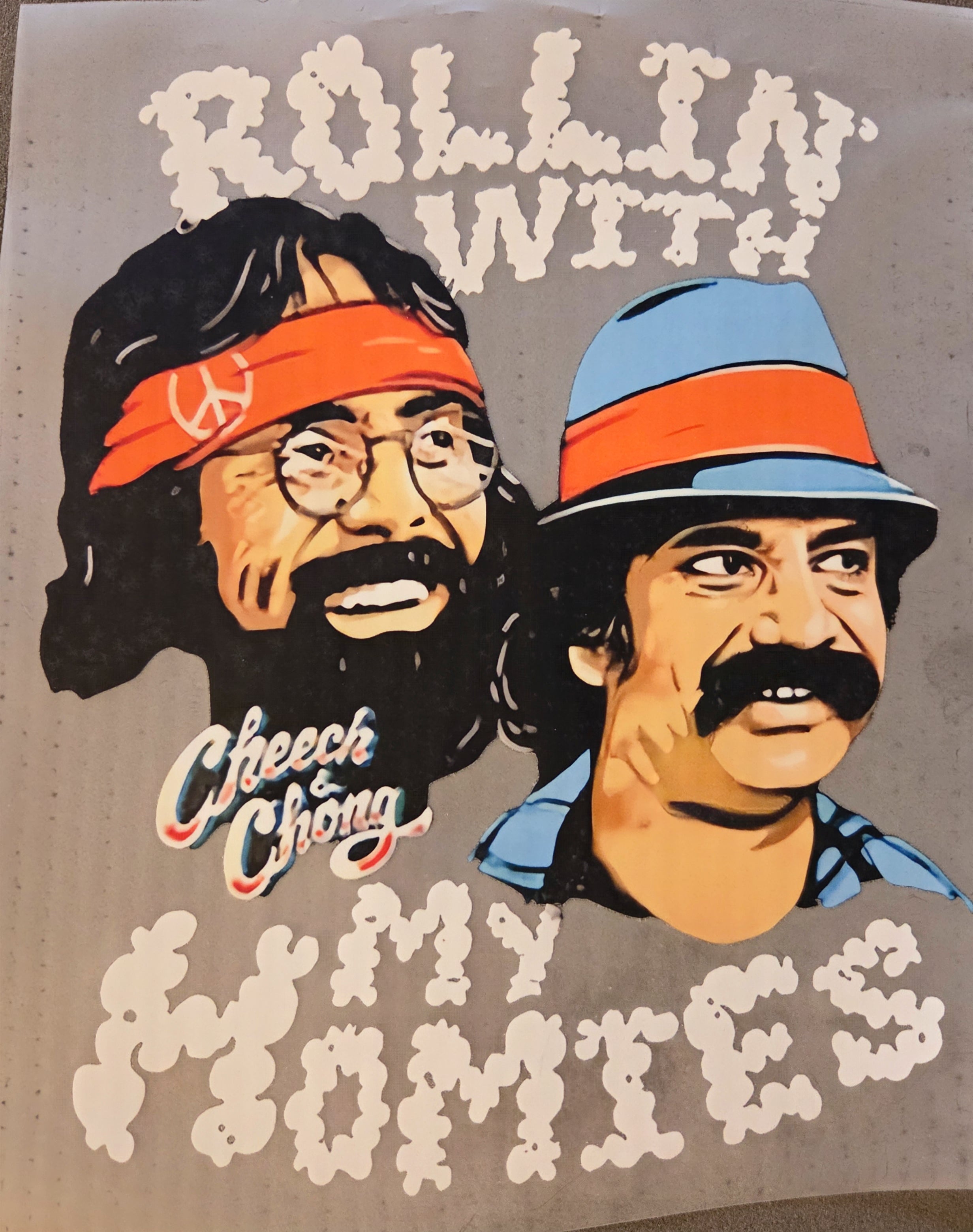 ROLLIN' WITH MY HOMIES (CHEECH & CHONG)