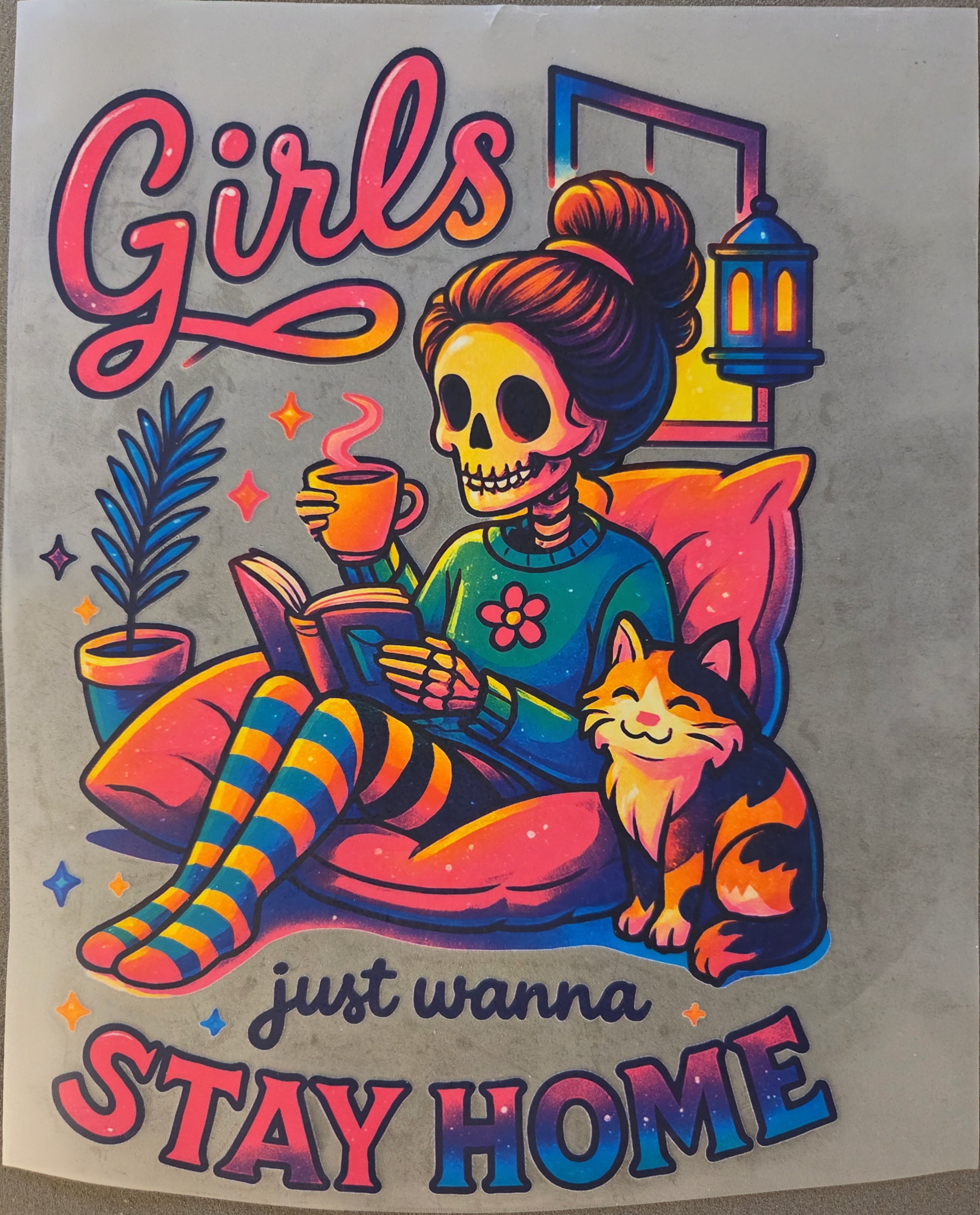 GIRLS JUST WANNA STAY HOME