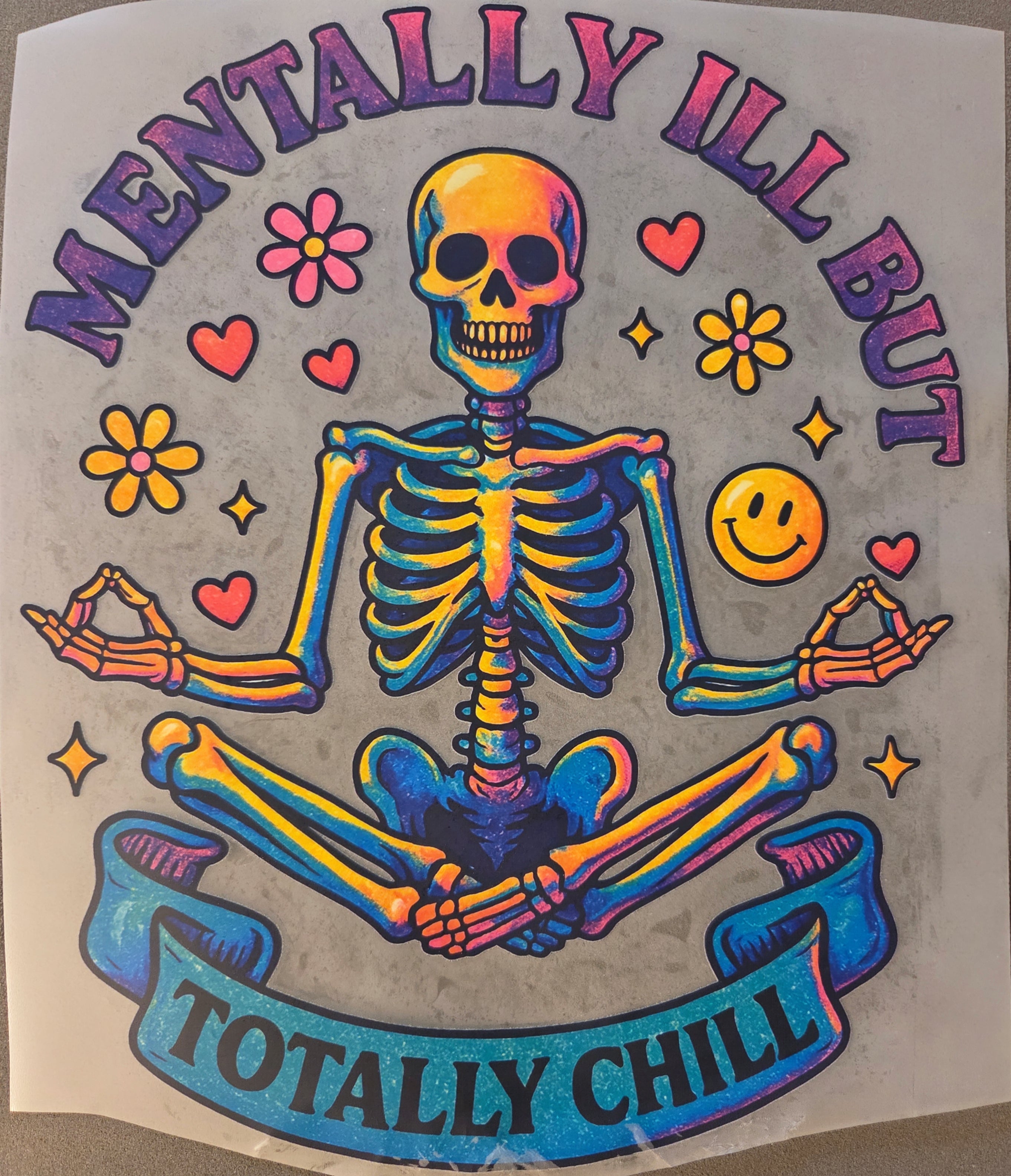 MENTALLY ILL BUT TOTALLY CHILL