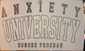 ANXIETY UNIVERSITY HONORS PROGRAM