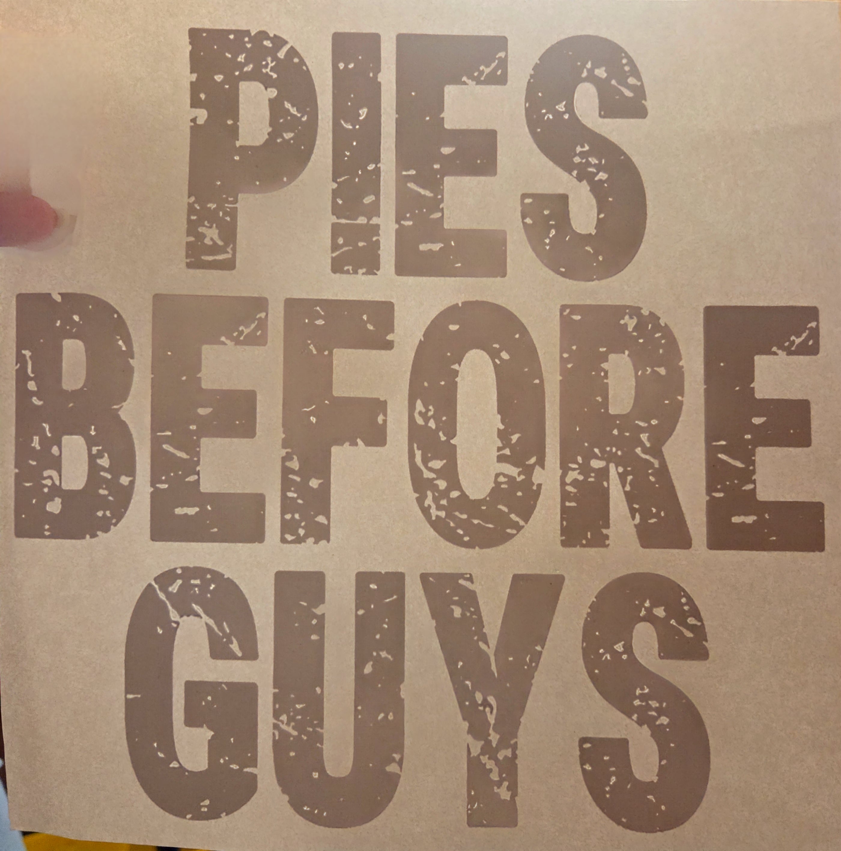 PIES BEFORE GUYS