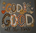 GOD IS GOOD ALL THE TIME
