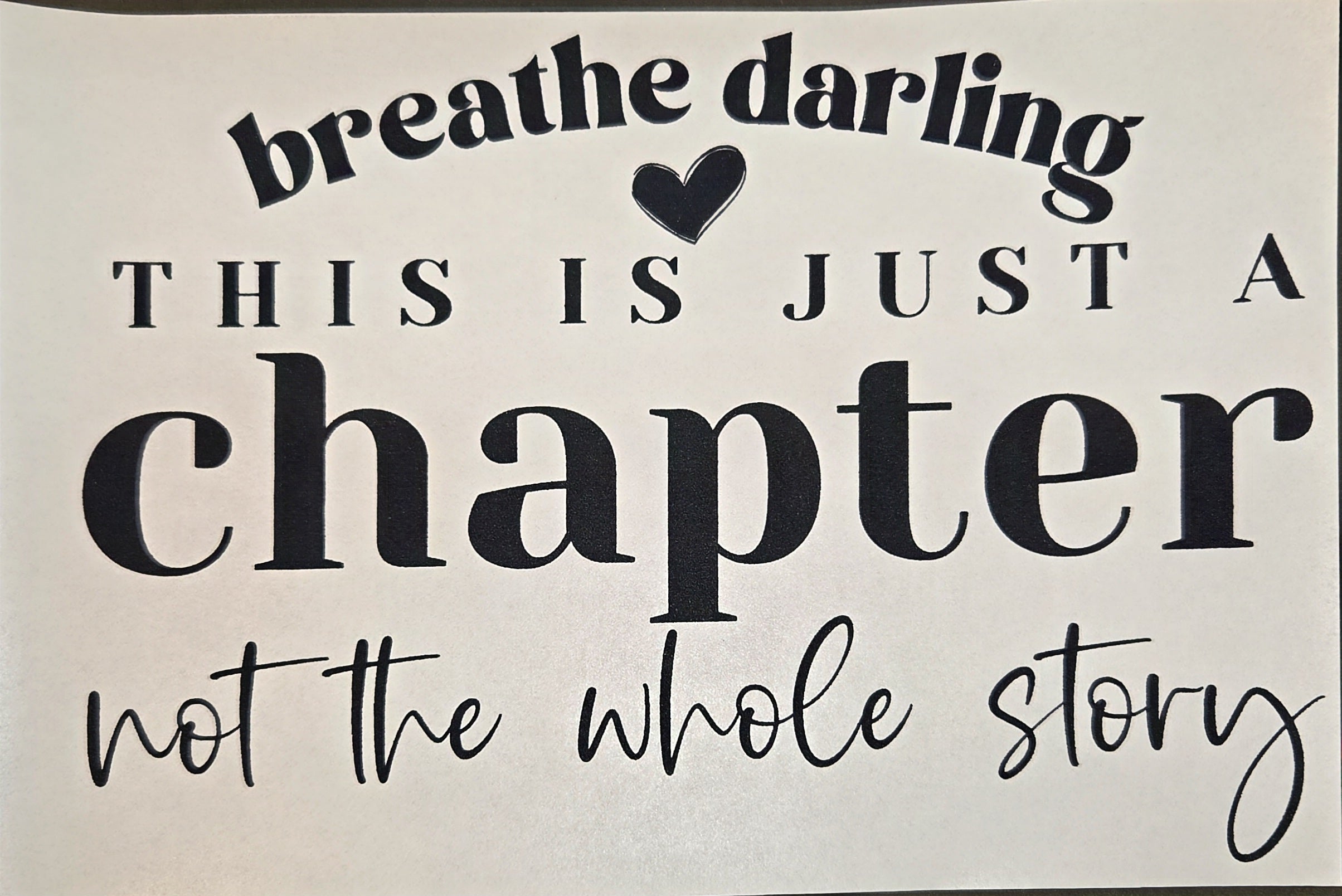 BREATHE DARLING THIS IS JUST A CHAPTER NOT THE WHOLE STORY