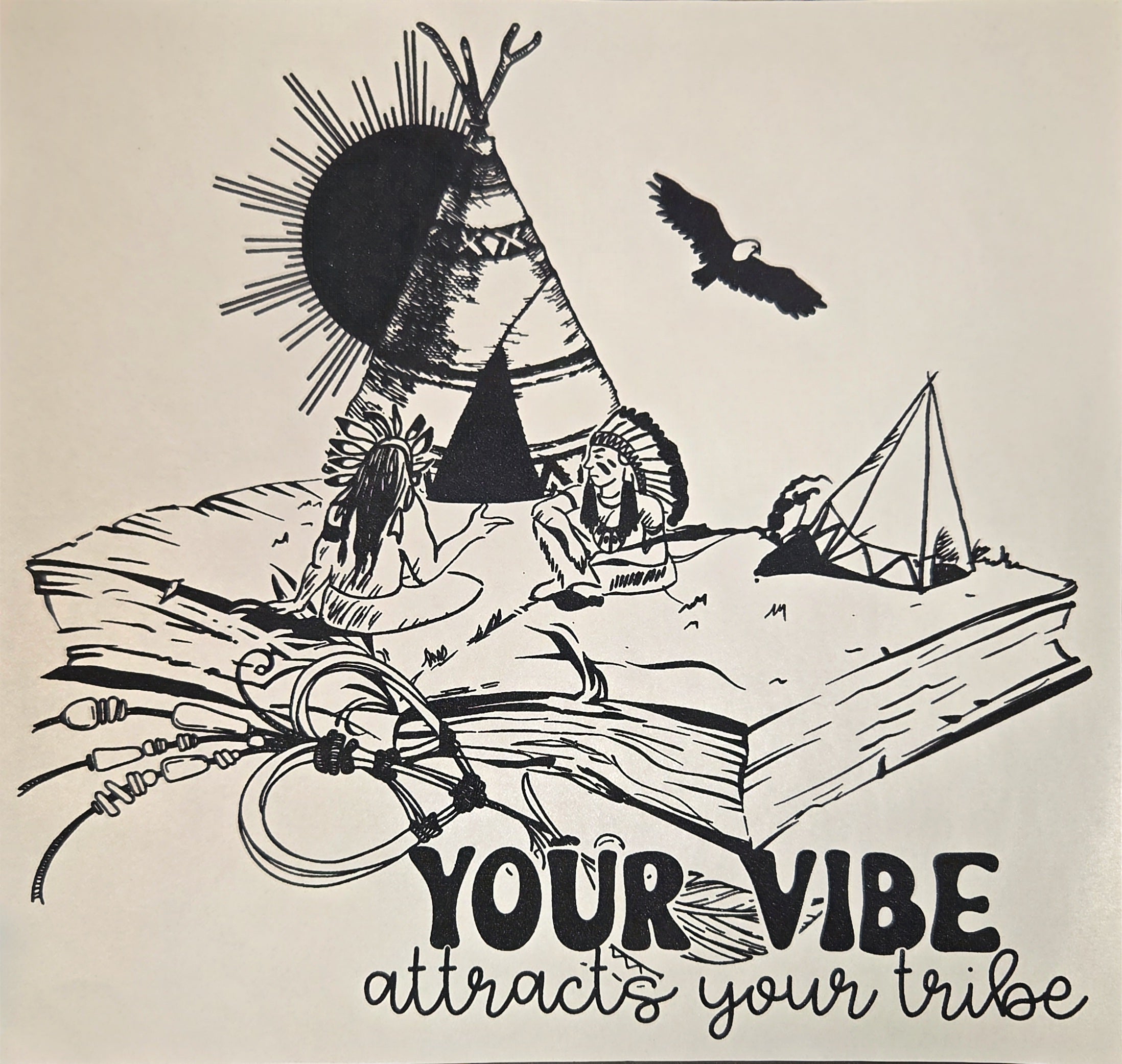 YOUR VIBE ATTRACTS YOUR TRIBE