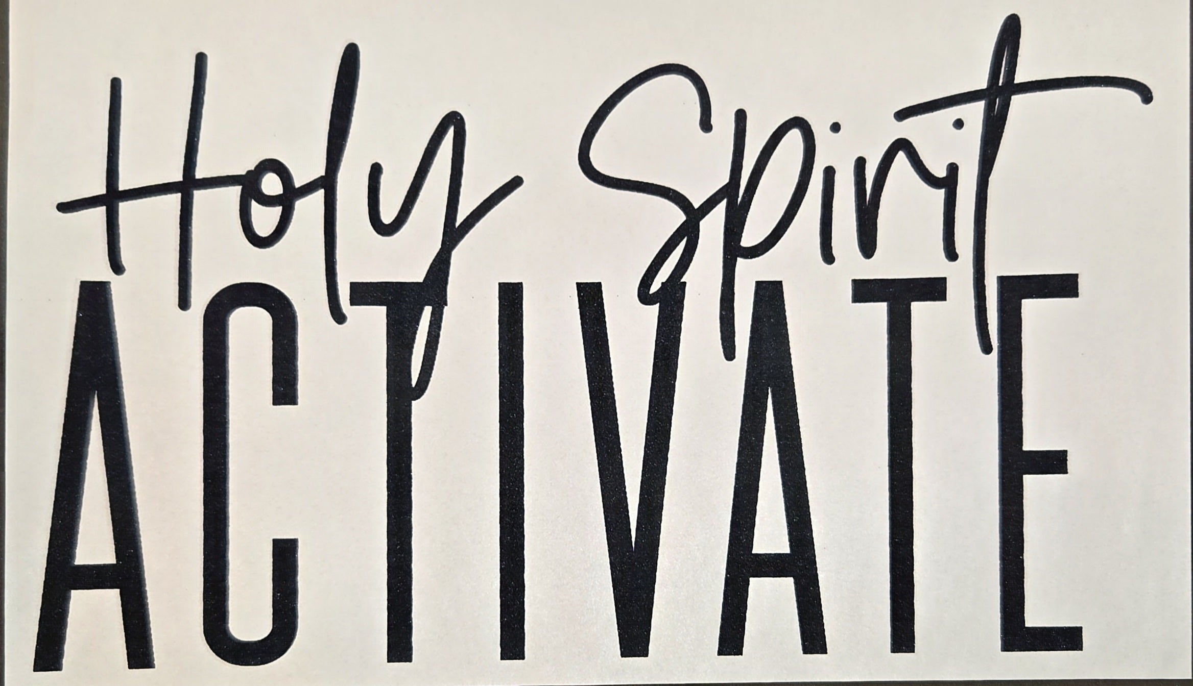 HOLY SPIRIT ACTIVATE
