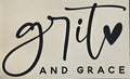 GRIT AND GRACE