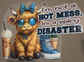 I'M NOT A HOT MESS, IM A SPICY DISASTER (BLUE)