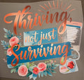 THRIVING, NOT JUST SURVIVING