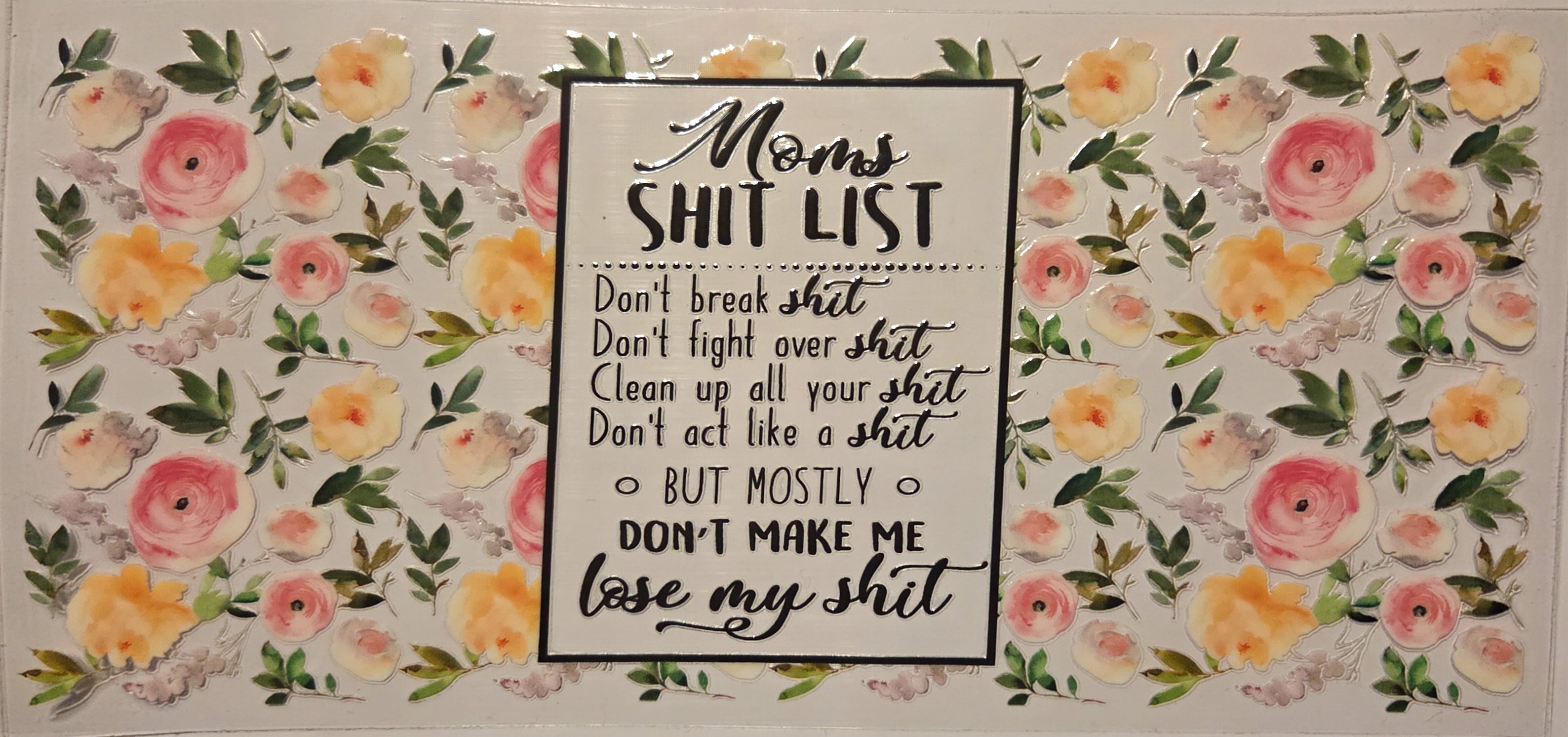 MOMS SHIT LIST
