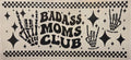 BADASS MOMS CLUB