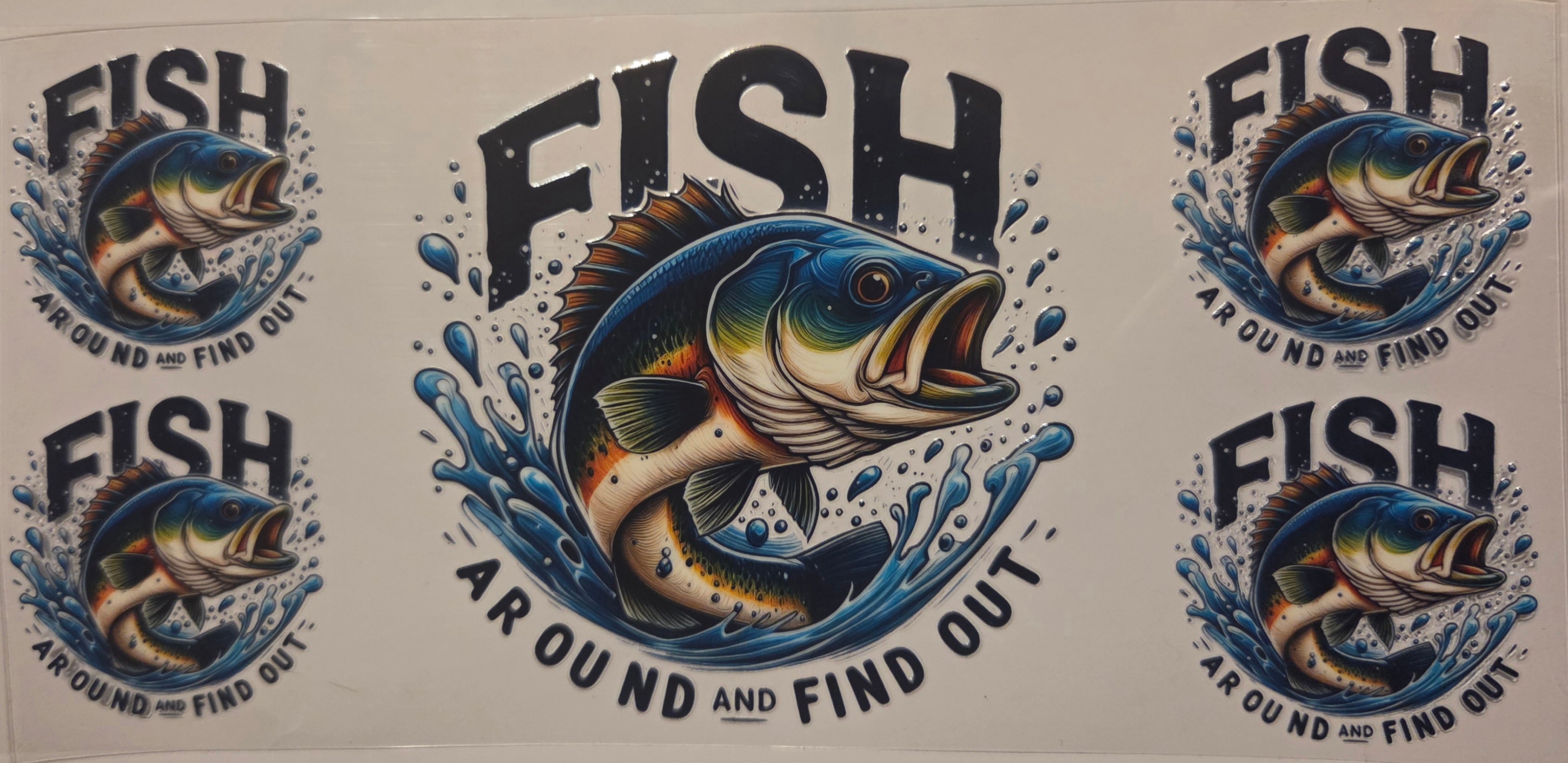 FISH AROUND AND FIND OUT