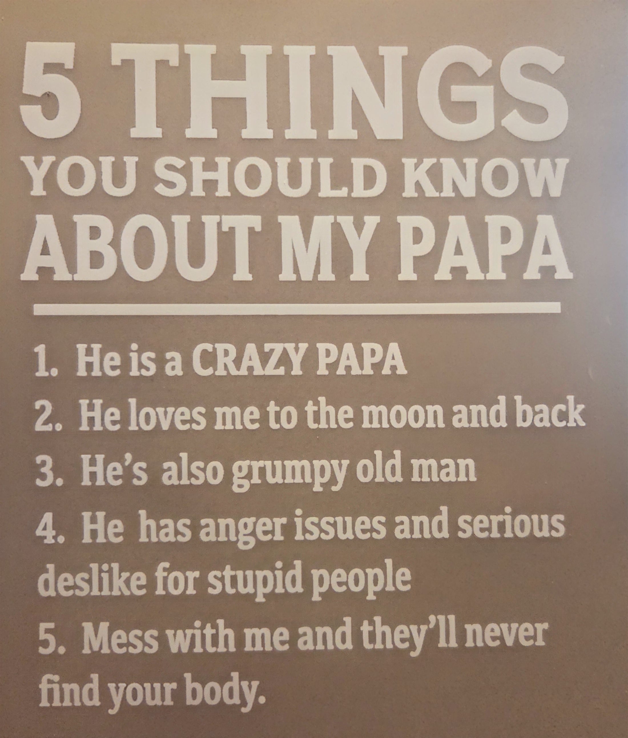 5 THINGS YOU SHOULD KNOW ABOUT MY PAPA (CHILD)