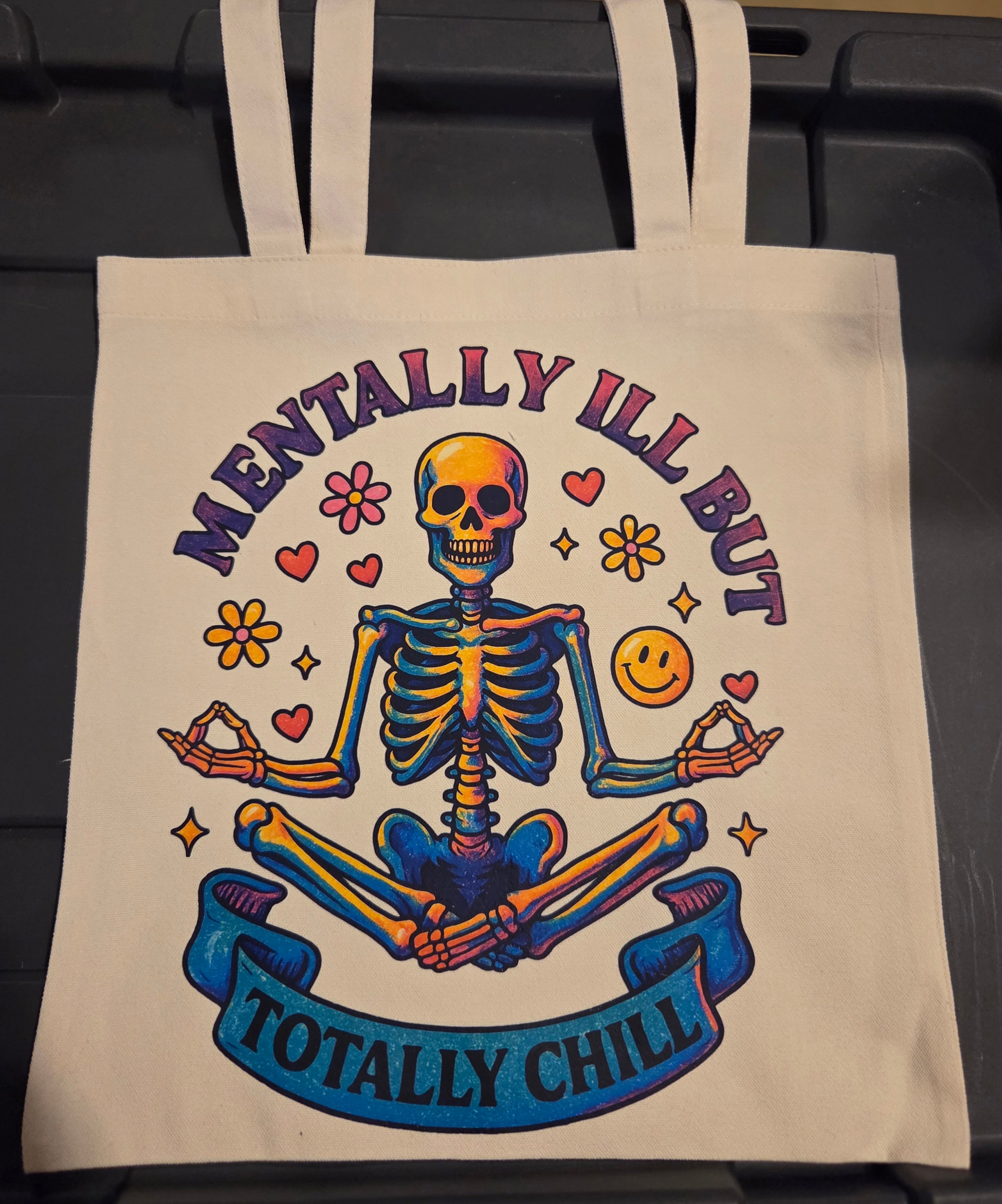 MENTALLY ILL BUT TOTALLY CHILL