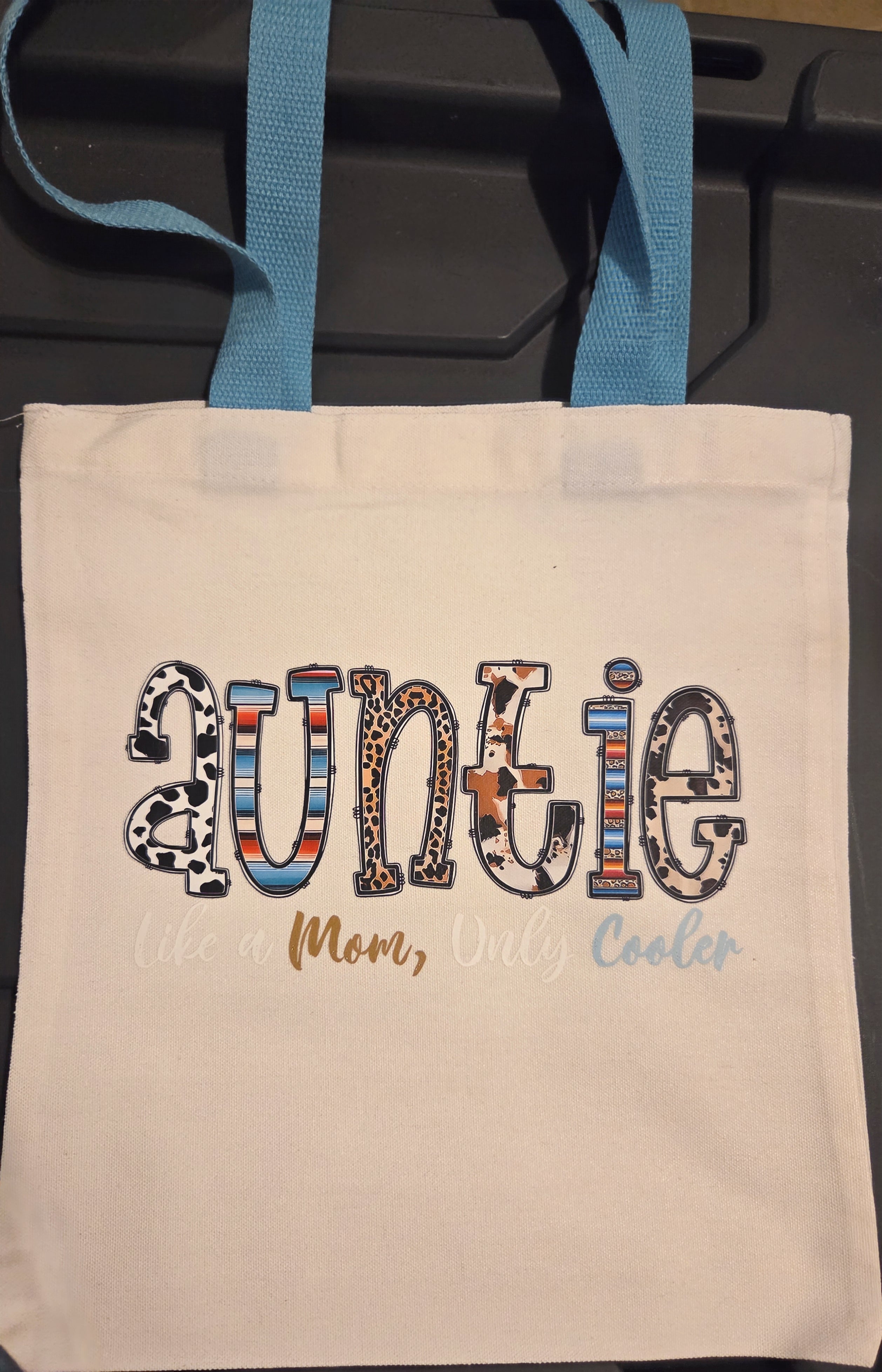 AUNTIE LIKE A MOM, ONLY COOLER
