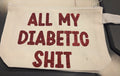 ALL MY DIABETIC SHIT ZIPPER POUCH