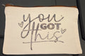 YOU GOT THIS ZIPPER POUCH