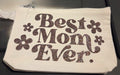 BEST MOM EVER ZIPPER POUCH