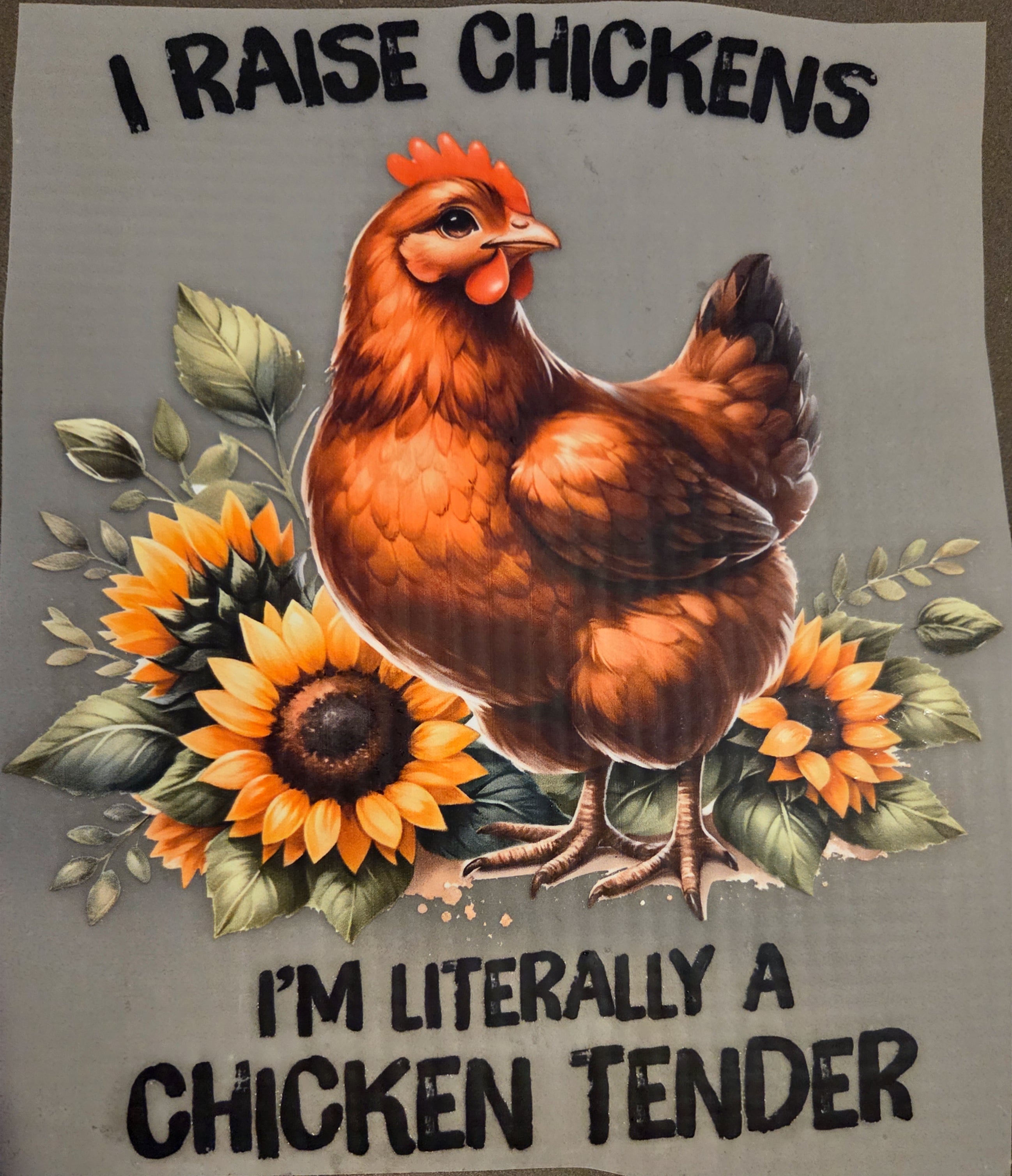 I RAISE CHICKENS I'M LITERALLY A CHICKEN TENDER