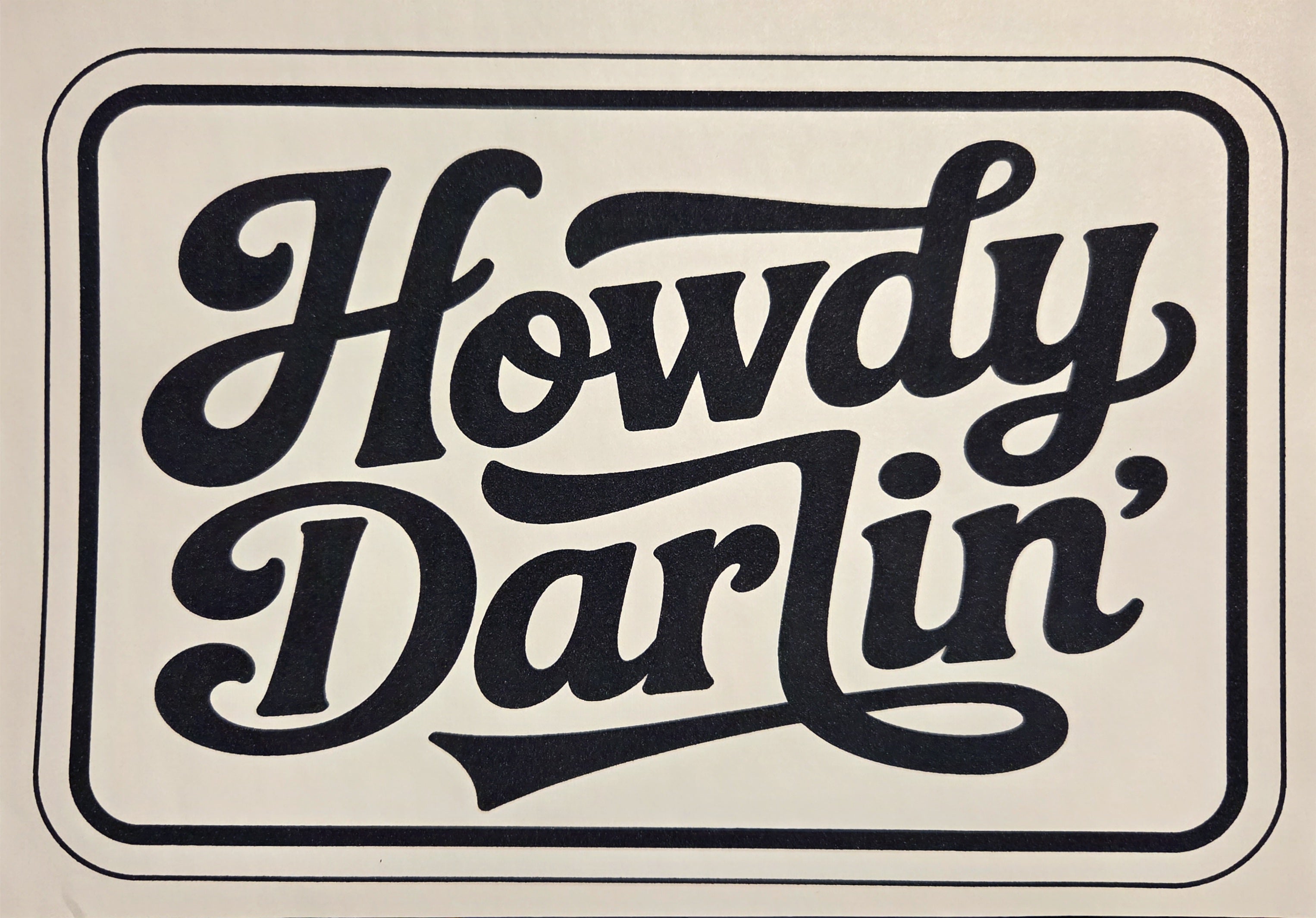 HOWDY DARLIN'