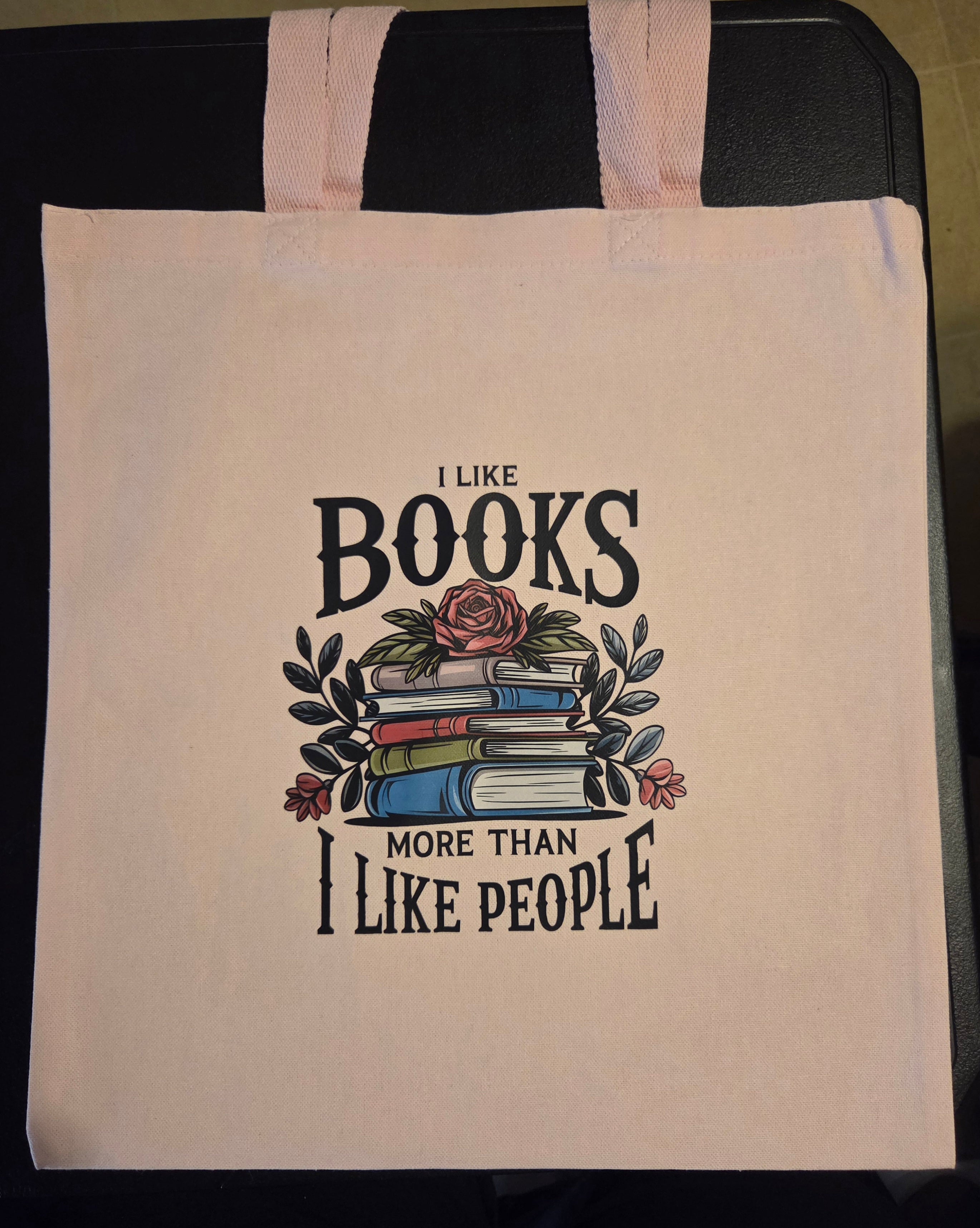I LIKE BOOKS MORE THAN I LIKE PEOPLE (LIGHT PINK BAG)