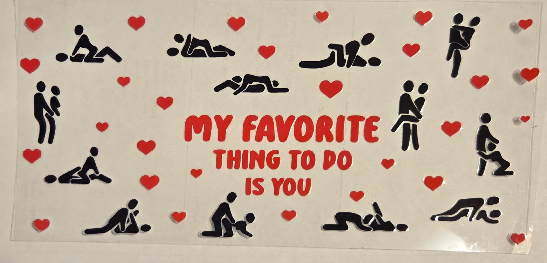 MY FAVORITE THING TO DO IS YOU