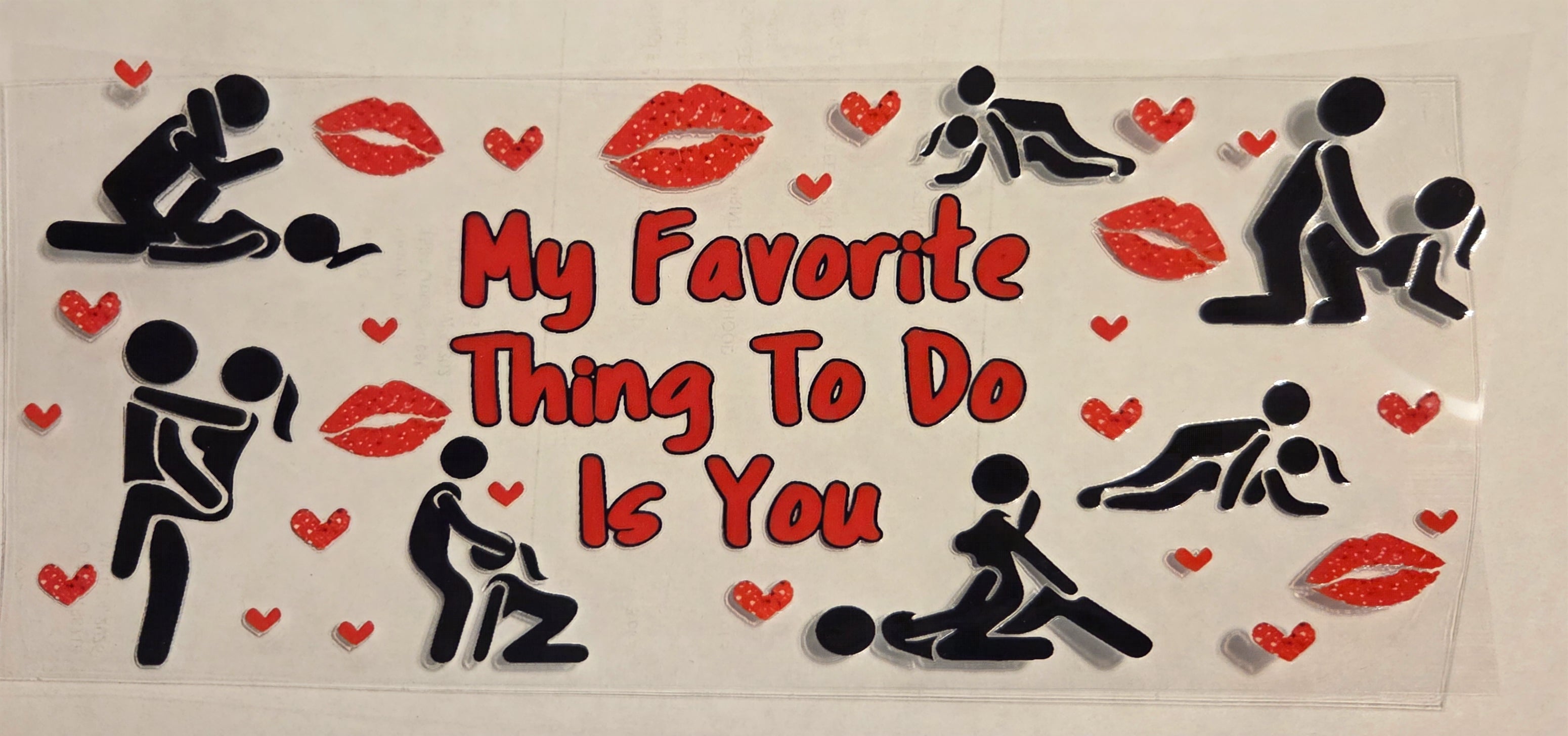MY FAVORITE THING TO DO IS YOU