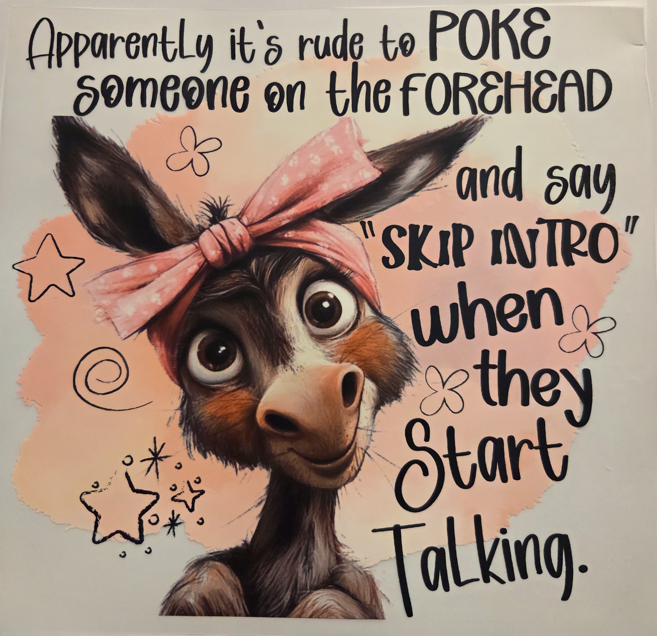 APPARENTLY IT'S RUDE TO POKE SOMEONE ON THE FOREHEAD.......