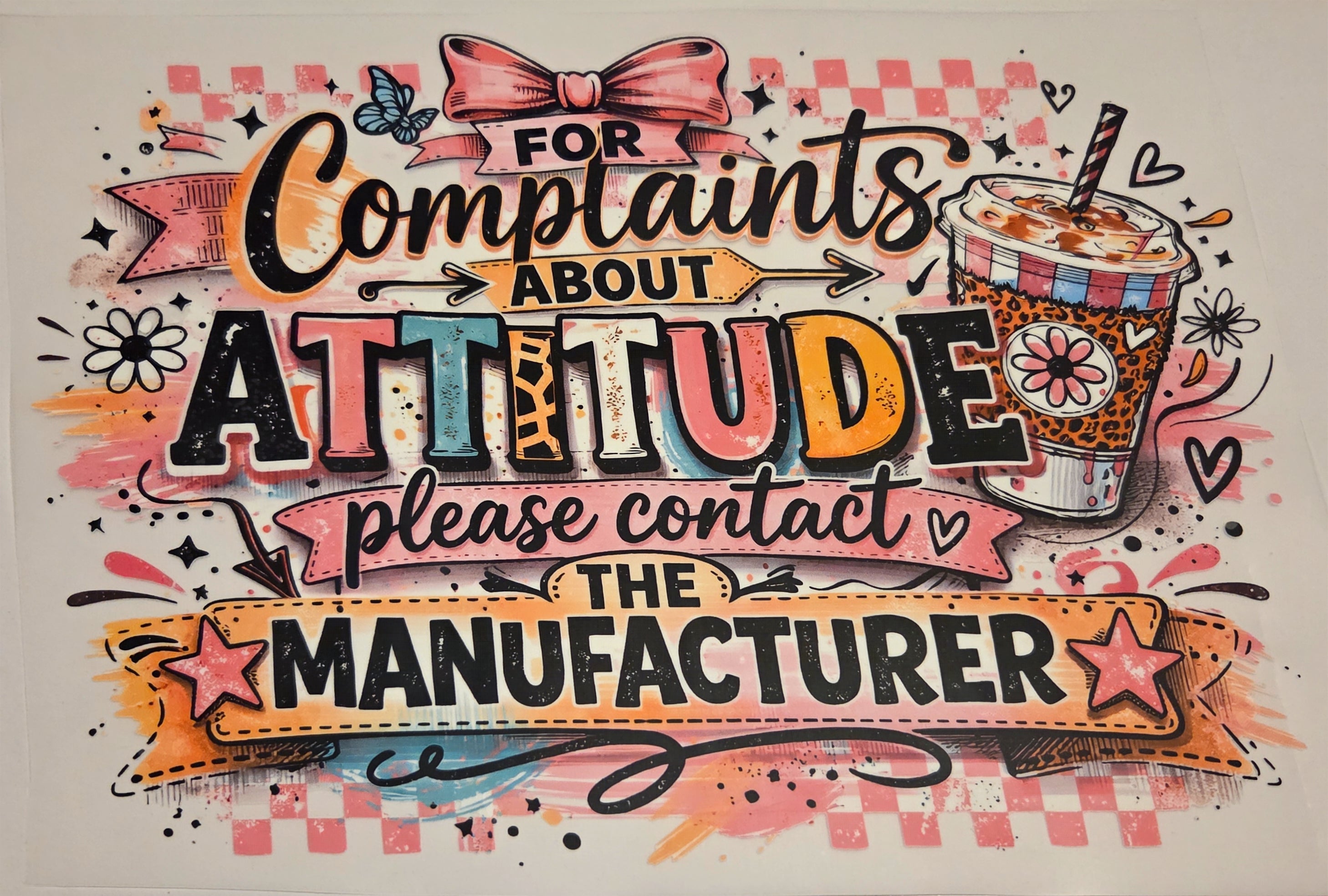 FOR COMPAINTS ABOUT ATTITUDE PLEASE CONTACT THE MANUFACTURER