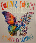 CANCER SUCKS IN EVERY COLOR