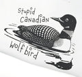 STUPID CANADIAN WOLF BIRD