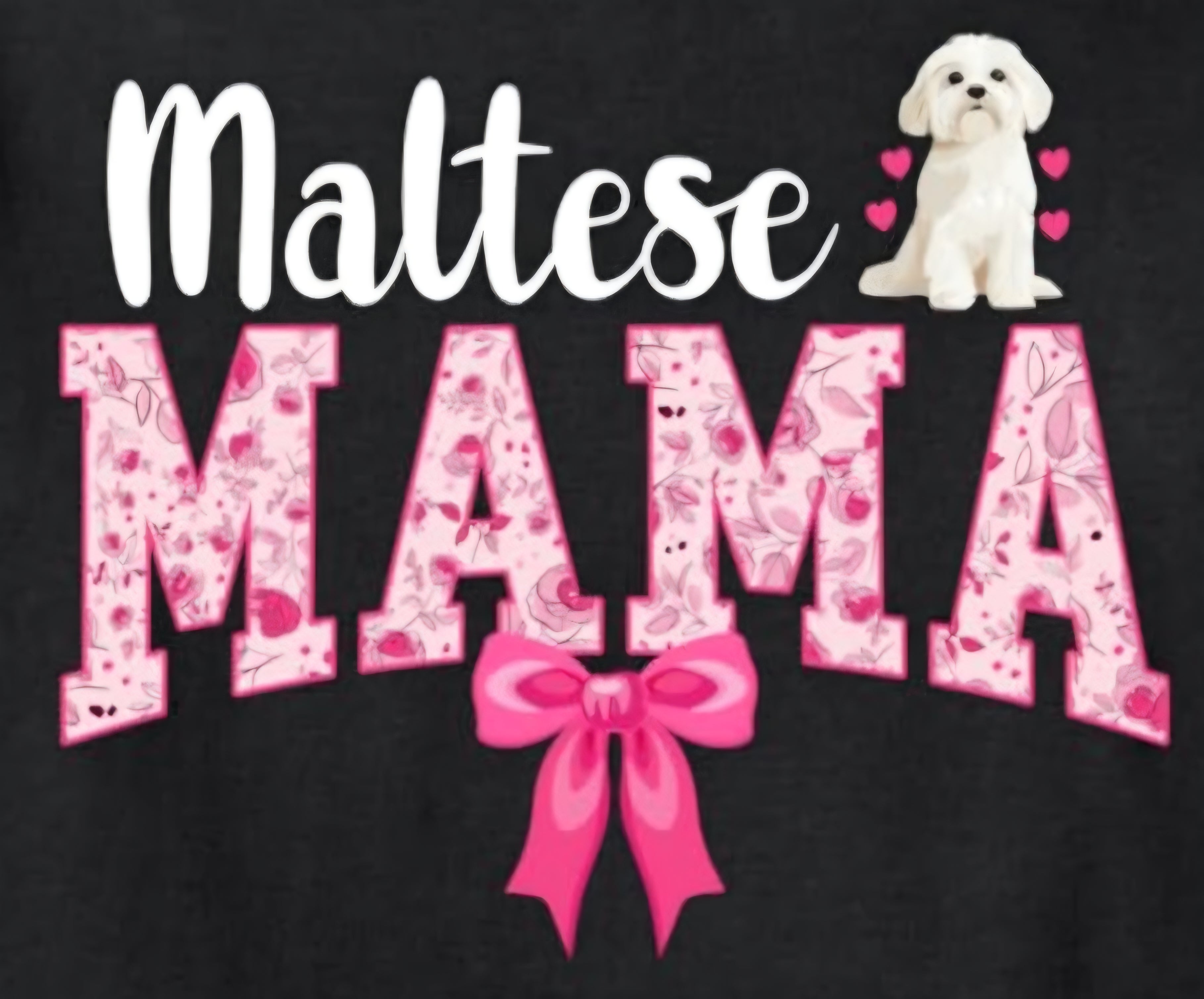 MALTESE MAMA
