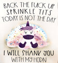 BACK THE FUCK UP SPRINKLE TITS SODAY IS NOT THE DAY