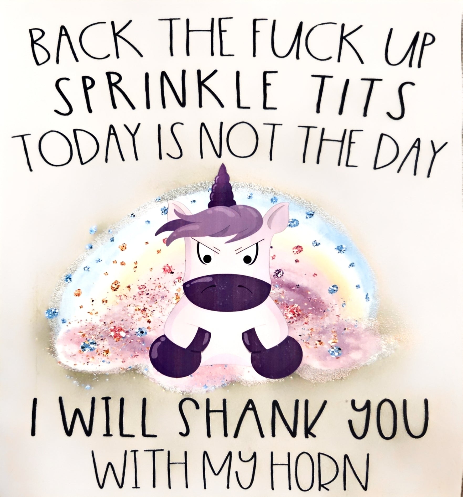 BACK THE FUCK UP SPRINKLE TITS SODAY IS NOT THE DAY