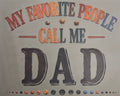 MY FAVORITE PEOPLE CALL ME DAD