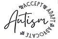 ACCEPT ADAPT ADVOCATE AUTISM
