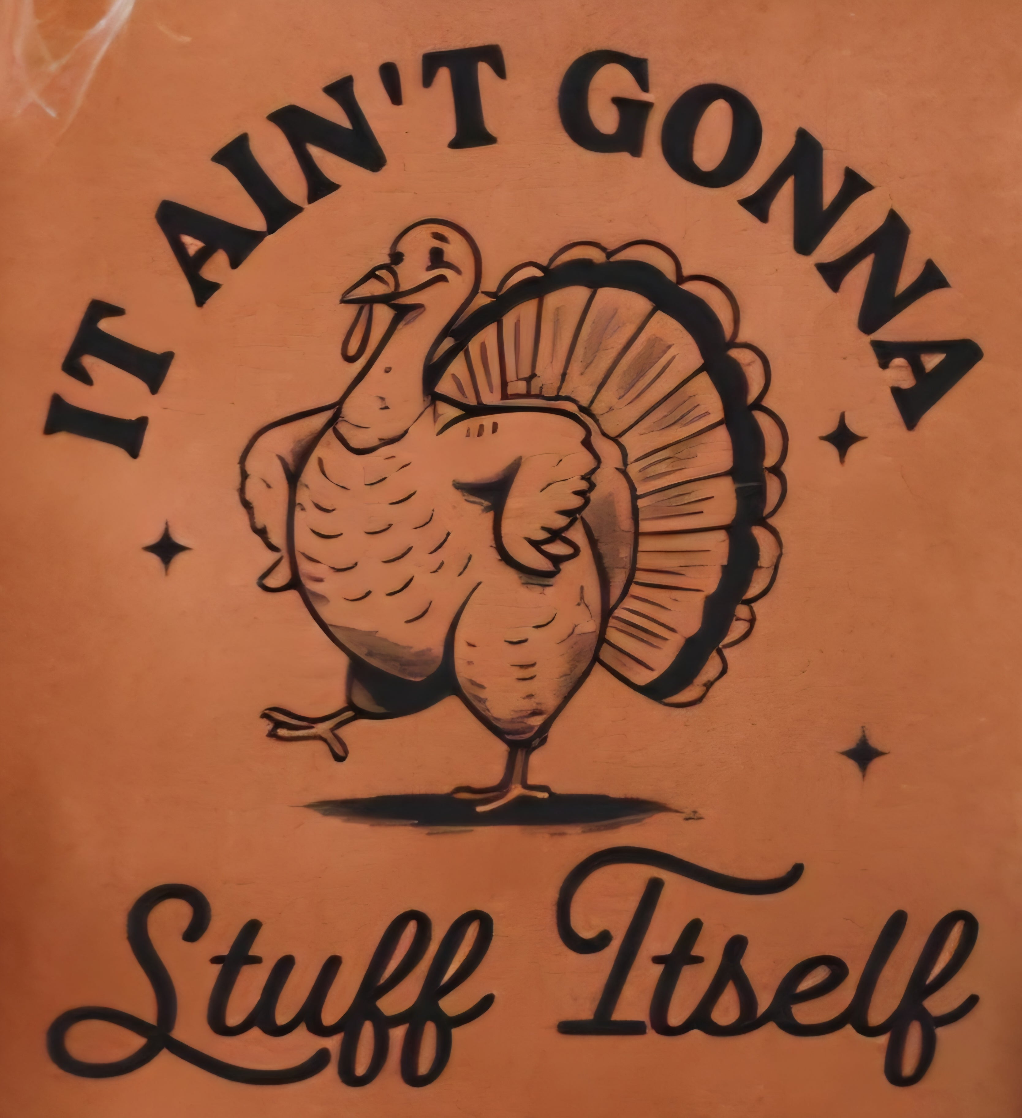 IT AIN'T GONNA STUFF ITSELF
