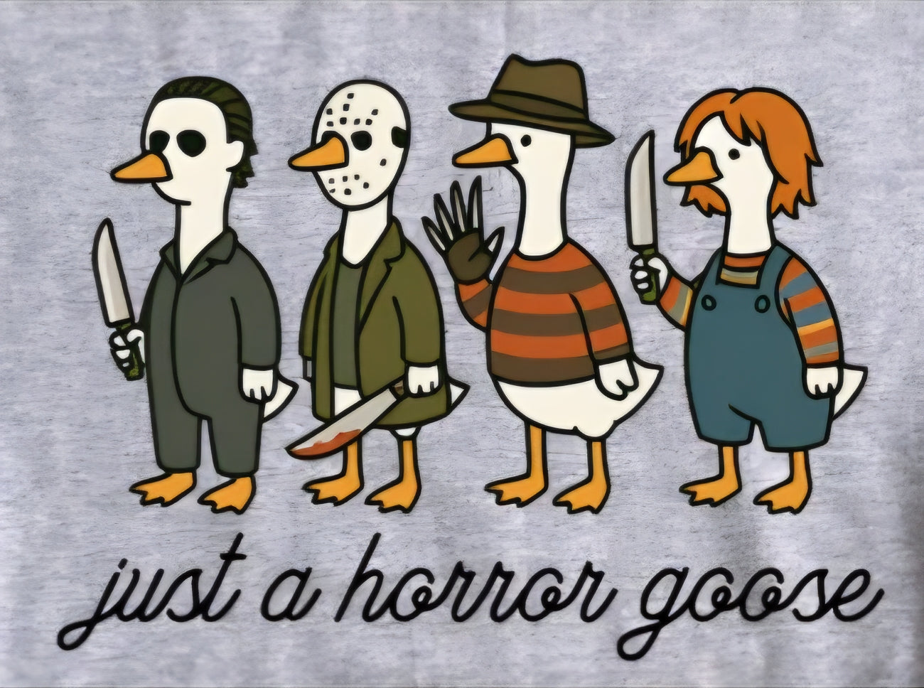 JUST A HORROR GOOSE