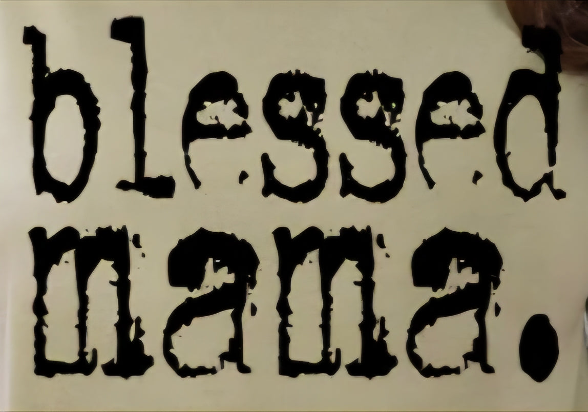 BLESSED MAMA