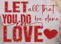 LET ALL THAT YOU DO BE DONE IN LOVE