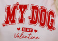 MY DOG IS MY VALENTINE
