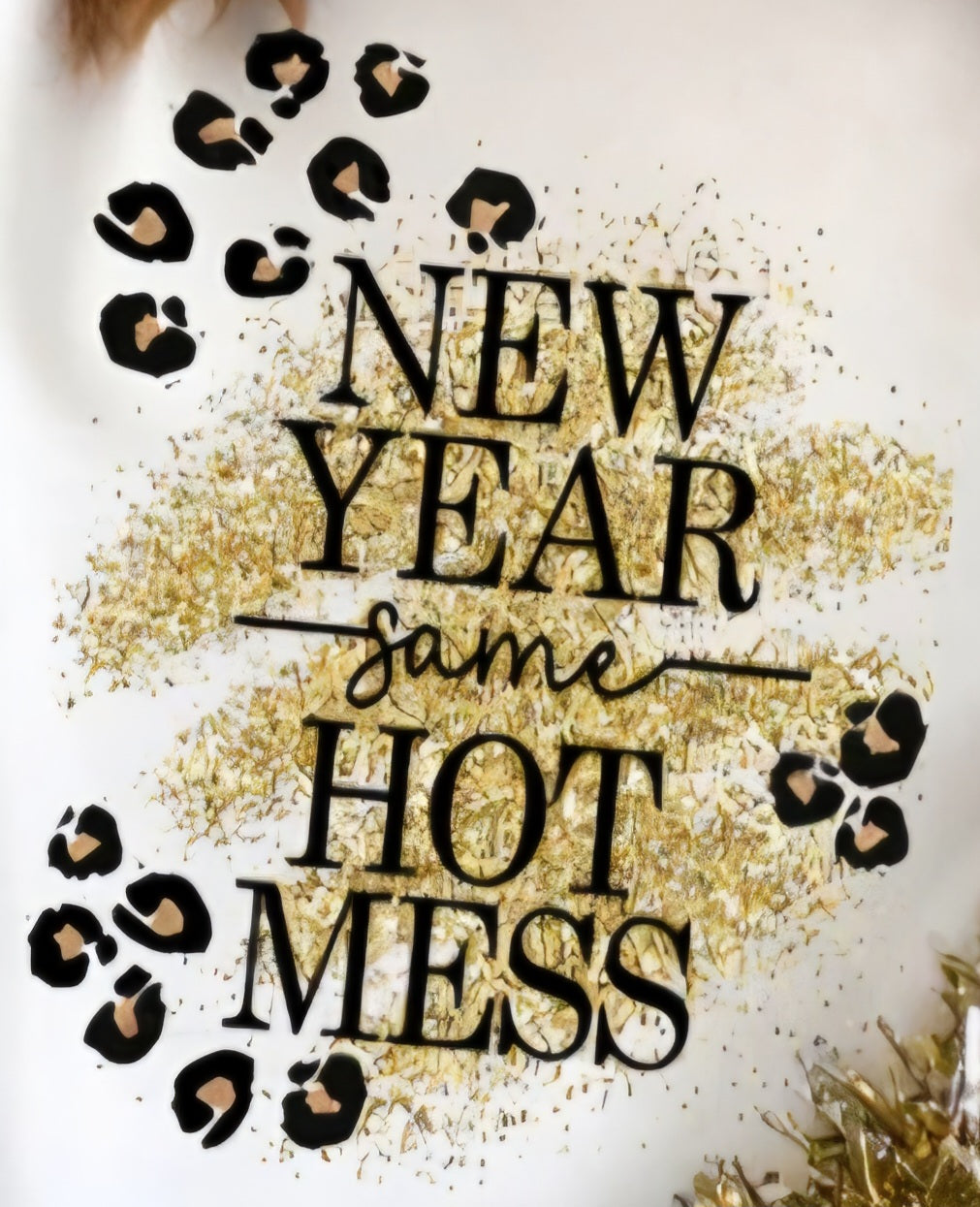 NEW YEAR SAME HOT MESS