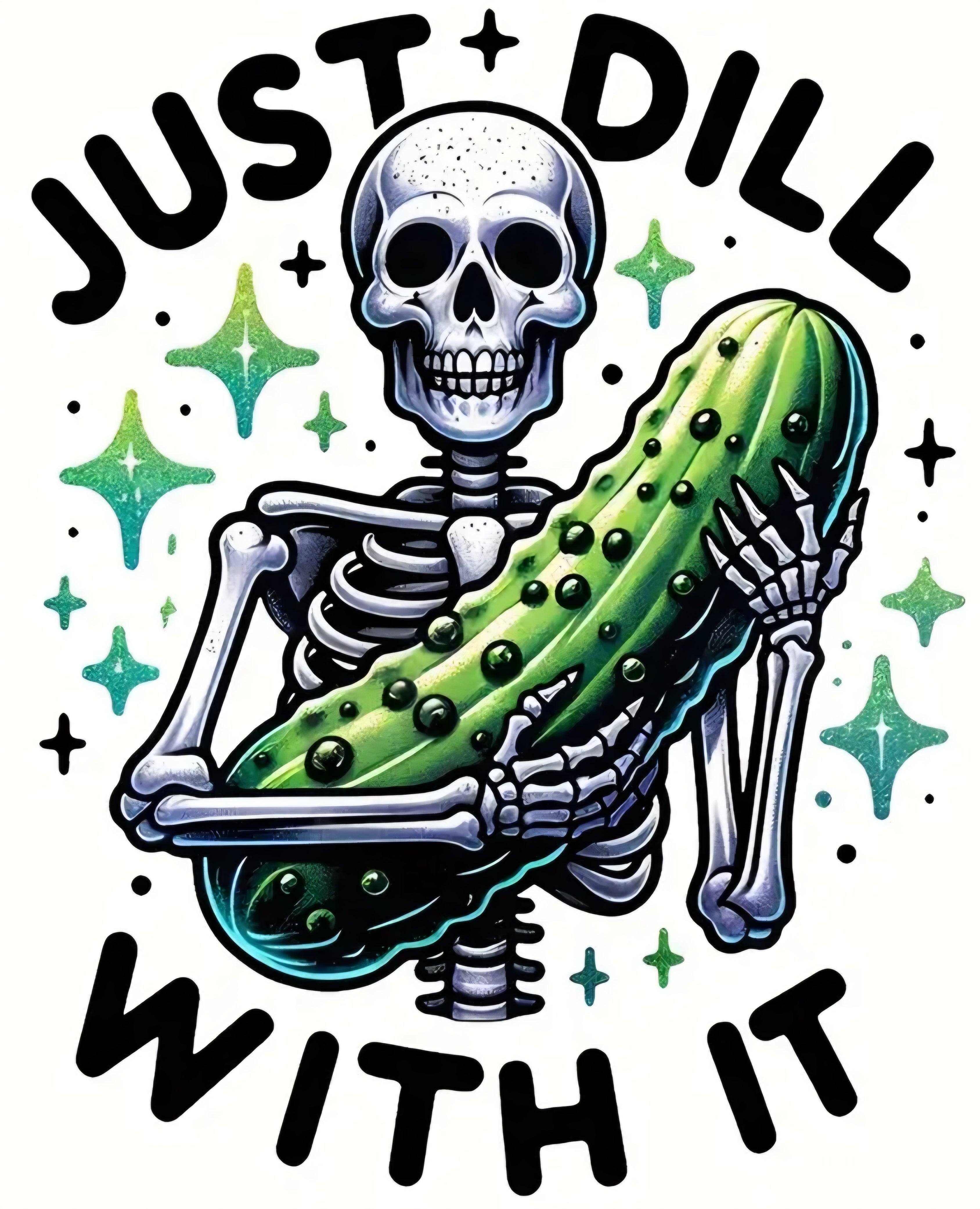 JUST DILL WITH IT
