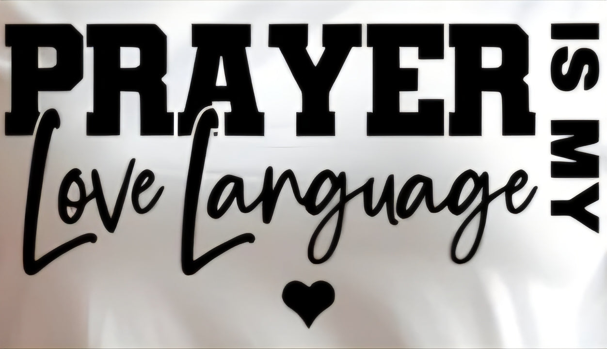 PRAYER IS MY LOVE LANGUAGE