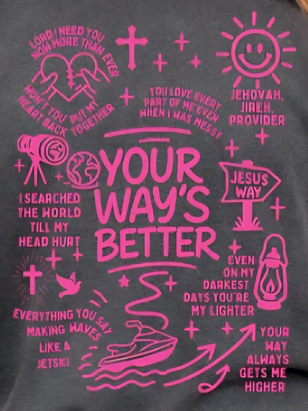 YOUR WAY'S BETTER