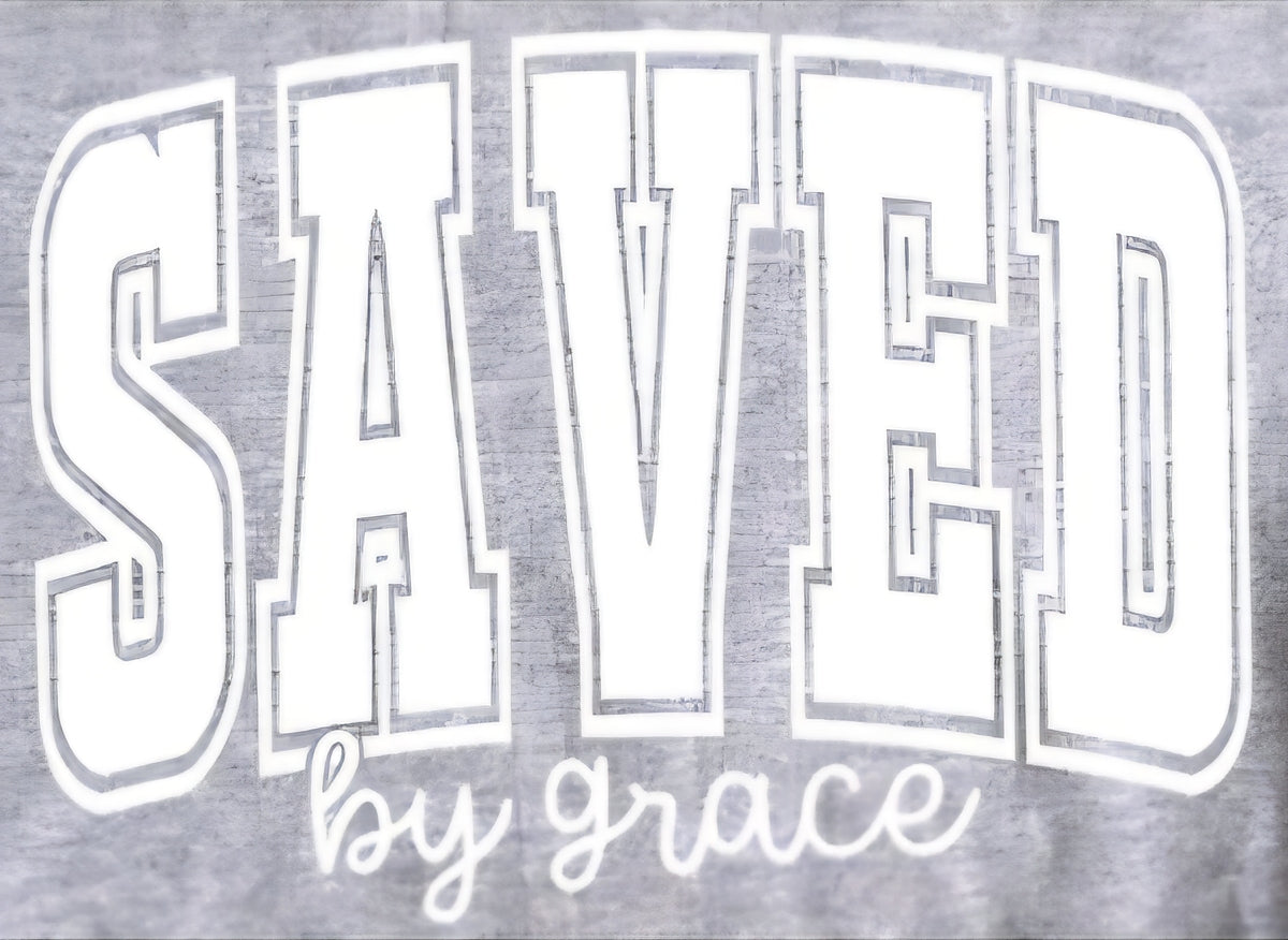 SAVED BY GRACE
