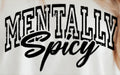 MENTALLY SPICY