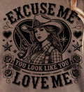 EXCUSE ME YOU LOOK LIKE YOU LOVE ME