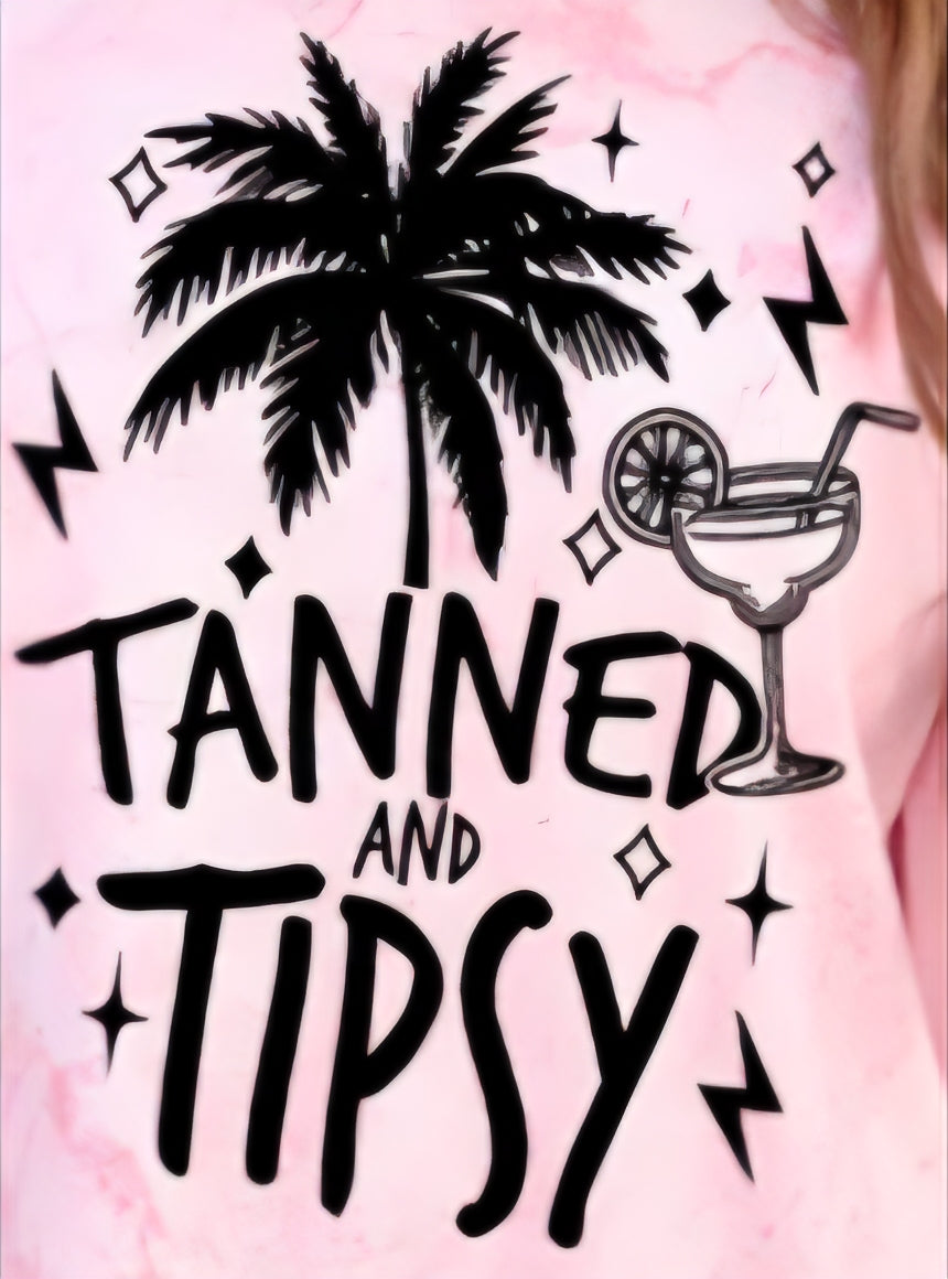 TANNED AND TIPSY